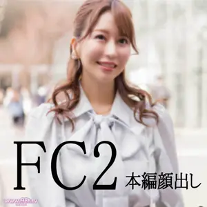FC2PPV-4726042-FC2初出し 本编颜出しあり フェラがエロかったMちゃん【神回】颜面偏差値80